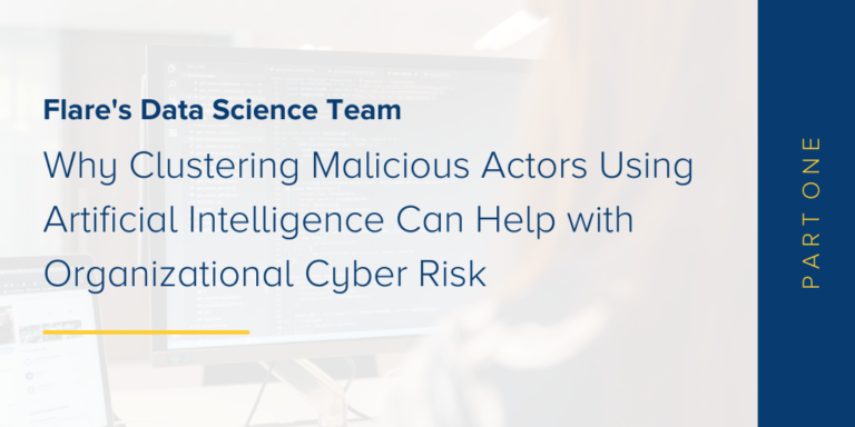 Clustering Malicious Actors Using AI - Part 1