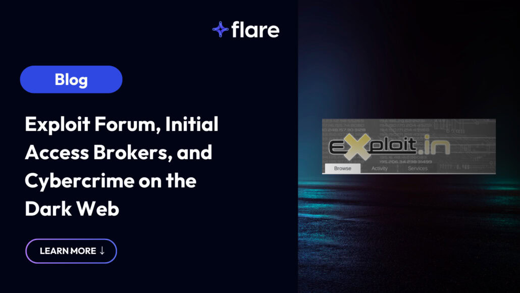 Dark background on the left with a cobalt blue oval that says "Blog" in white. Beneath is is white copy: Exploit Forum, Initial Access Brokers, and Cybercrime on the Dark Web. At the top is the Flare logo. On the right is a screenshot of the Exploit homepage.