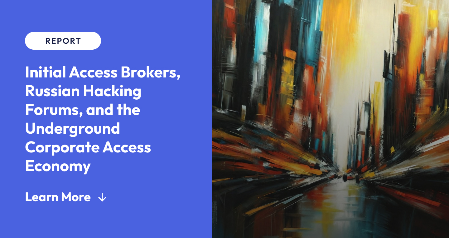 Initial Access Brokers, Russian Hacking Forums & The Underground Corporate Access Economy