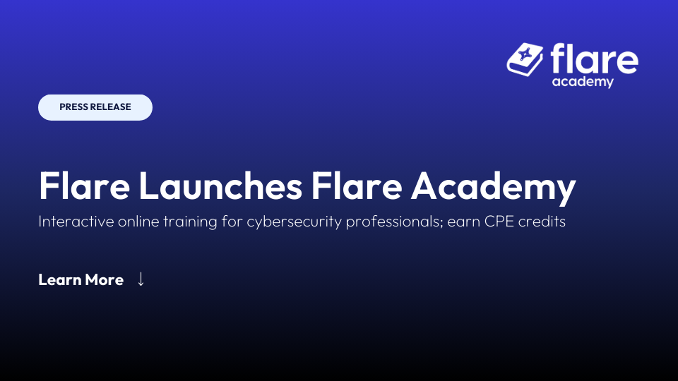 Gradient blue to black background. In the top right of the page is the Flare Academy logo. Title in white text is "Flare Launches Flare Academy" which "Interactive online training for cybersecurity professionals; earn CPE credits" in smaller white text below. In the top left of the page is a white oval with "Press Release" inside. At the bottom left of the page is white text "Learn More" with an arrow pointing down.