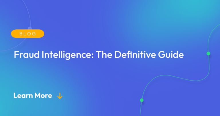 Gradient blue background. There is a light orange oval with the white text "BLOG" inside of it. Below it there's white text: "Fraud Intelligence: The Definitive Guide." There is white text underneath that which says "Learn More" with a light orange arrow pointing down.