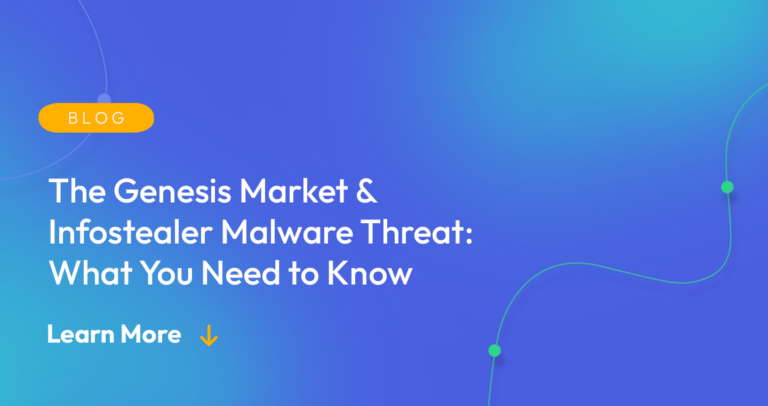 Gradient blue background. There is a light orange oval with the white text "BLOG" inside of it. Below it there's white text: "The Genesis Market & Infostealer Malware Threat: What You Need to Know." There is white text underneath that which says "Learn More" with a light orange arrow pointing down.