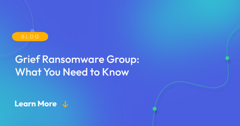 Gradient blue background. There is a light orange oval with the white text "BLOG" inside of it. Below it there's white text: "Grief Ransomware Group: What You Need to Know." There is white text underneath that which says "Learn More" with a light orange arrow pointing down.