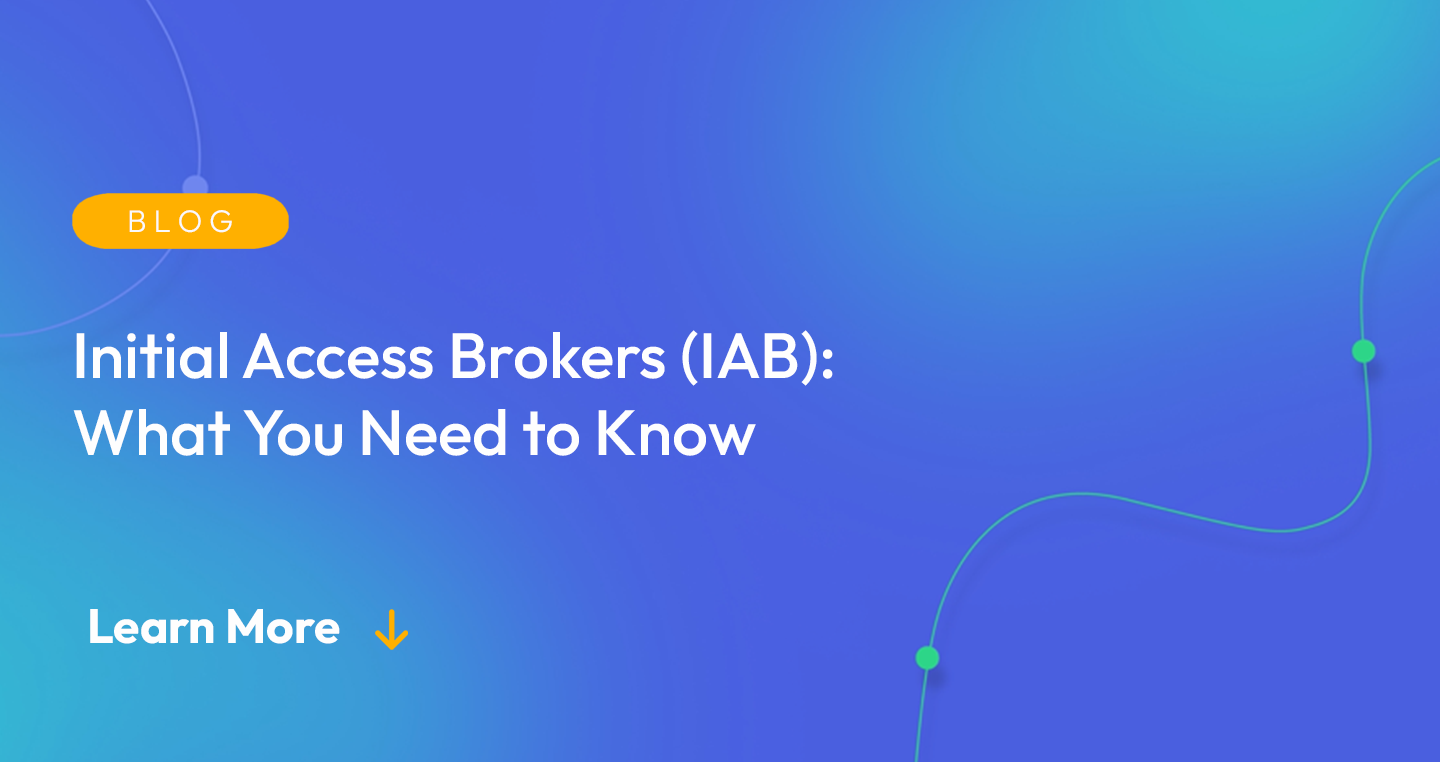 Gradient blue background. There is a light orange oval with the white text "BLOG" inside of it. Below it there's white text: "Initial Access Brokers: What You Need to Know." There is white text underneath that which says "Learn More" with a light orange arrow pointing down.