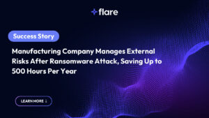Black background with purple dots in the formation of waves. In the top middle is the Flare logo. On the left is a blue-purple oval with white text "Success Story" inside, and underneath says "Manufacturing Company Manages External Risks After Ransomware Attack, Saving Up to 500 Hours Per Year." At the bottom is an oval that says "LEARN MORE" with an arrow pointing down.