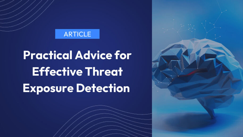 Navy background on the left side with the copy in white "Practical Advice for Effective Threat Exposure Detection." On the right is a lighter blue background and graphic of a stylized brain.
