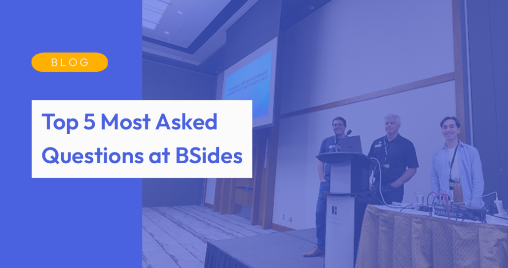 Blue text in a white rectangle "Top 5 Most Asked Questions at BSides" over a blue background layered with a picture of presenters onstage at BSides Ottawa