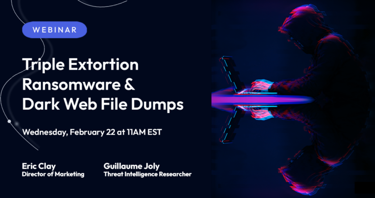 Triple Extortion Ransomware & Dark Web File Dumps